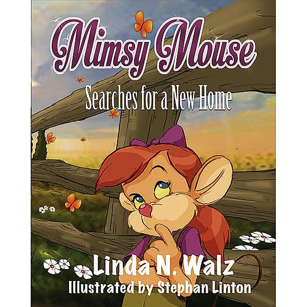 Mimsy Mouse Searches for a New Home, Linda N. Walz