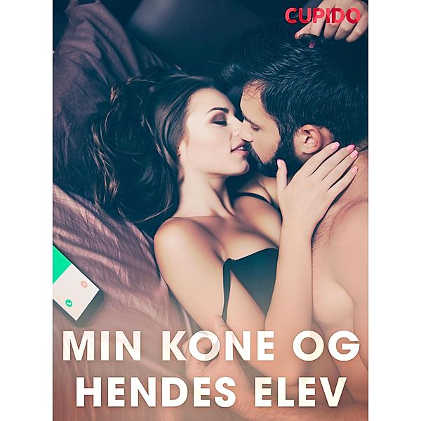 Min kone og hendes elev / Cupido Bd.77, Cupido