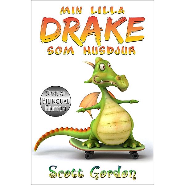 Min Lilla Drake som Husdjur, Scott Gordon