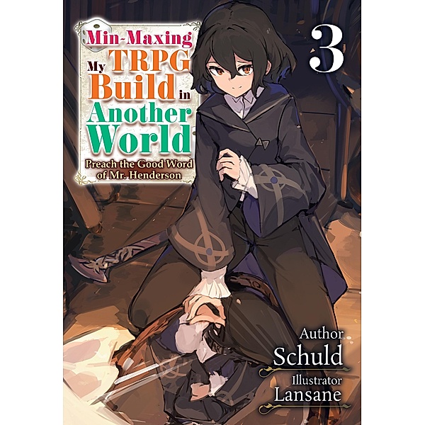 Min-Maxing My TRPG Build in Another World: Volume 3 / Min-Maxing My TRPG Build in Another World Bd.3, Schuld