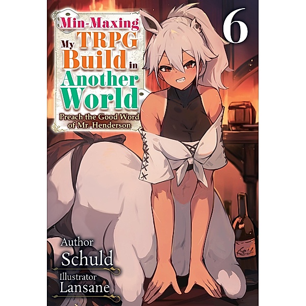 Min-Maxing My TRPG Build in Another World: Volume 6 / Min-Maxing My TRPG Build in Another World Bd.7, Schuld