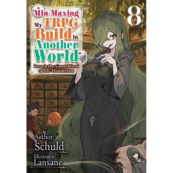 Min-Maxing My TRPG Build in Another World: Volume 8 / Min-Maxing My TRPG Build in Another World Bd.8, Schuld