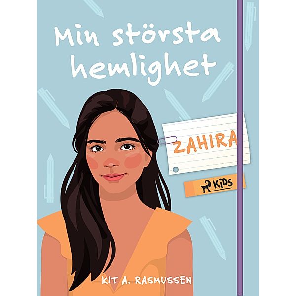 Min största hemlighet - Zahira / Min största hemlighet, Kit A. Rasmussen