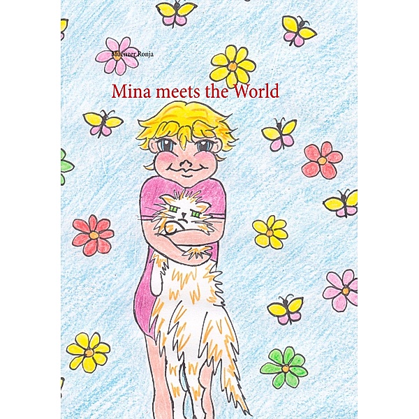 Mina meets the World, Muenzer Ronja