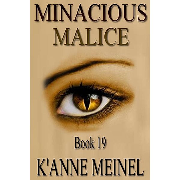Minacious Malice / Malice, K'Anne Meinel