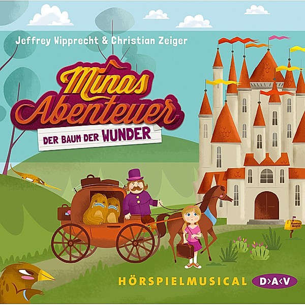 Minas Abenteuer - Der Baum der Wunder,1 Audio-CD, Jeffrey Wipprecht, Christian Zeiger