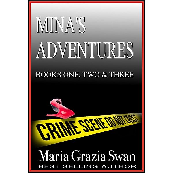 Mina's Adventures: #one #two #three / Mina's Adventure, Maria Grazia Swan