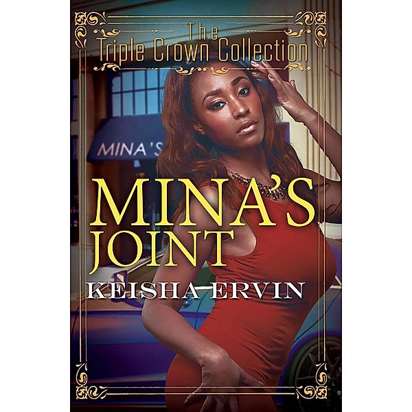 Mina's Joint, Keisha Ervin