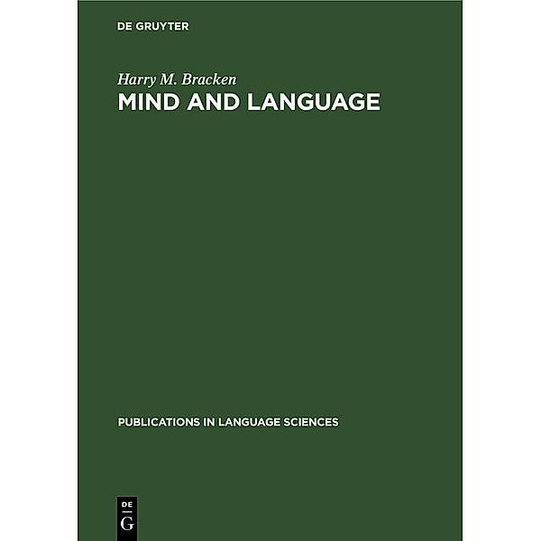 Mind and language / Publications in Language Sciences Bd.14, Harry M. Bracken