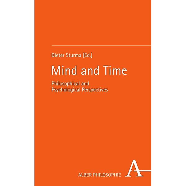 Mind and Time / Alber-Reihe Philosophie