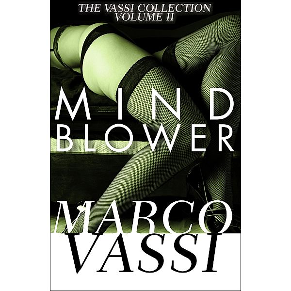 Mind Blower / The Vassi Collection, Marco Vassi