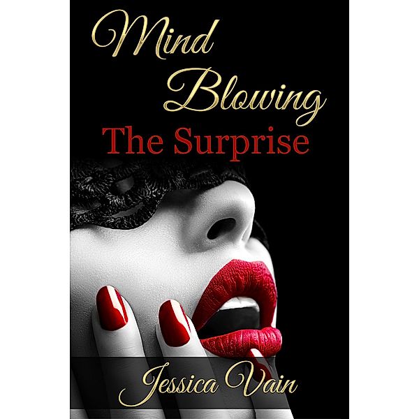 Mind Blowing - The Surprise / Mind Blowing, Jessica Vain
