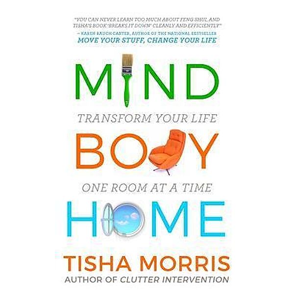 Mind Body Home, Tisha Morris