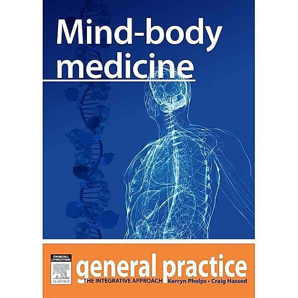 Mind-body Medicine, Kerryn Phelps, Craig Hassed