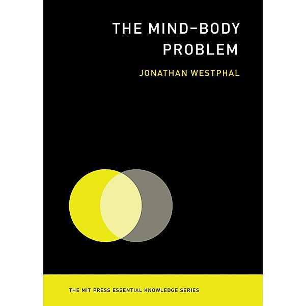 Mind-Body Problem, Jonathan Westphal