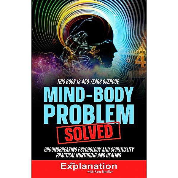 Mind-Body Problem Solved, Not for sale or Distribution