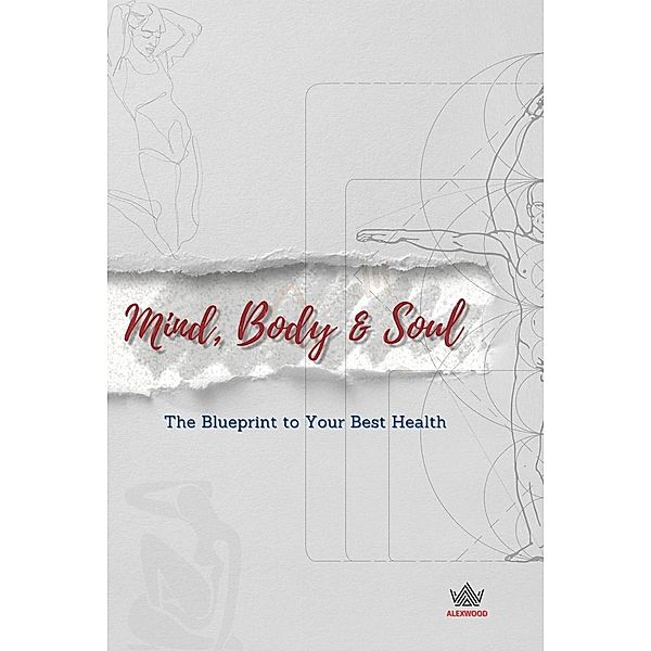 Mind, Body & Soul, Alex Wood