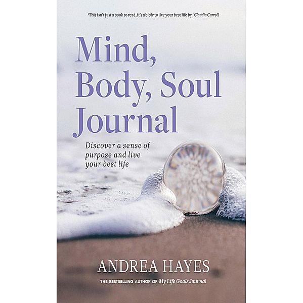 Mind, Body, Soul Journal, Andrea Hayes