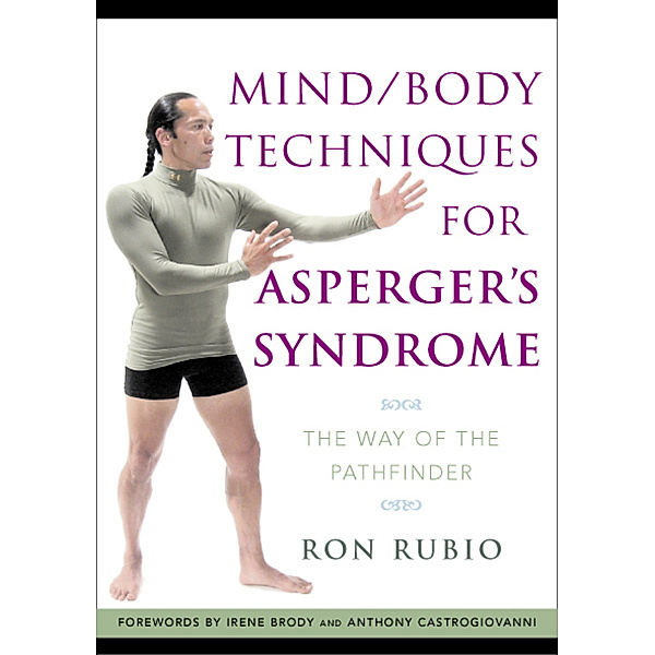 Mind/Body Techniques for Asperger's Syndrome, Ron Rubio