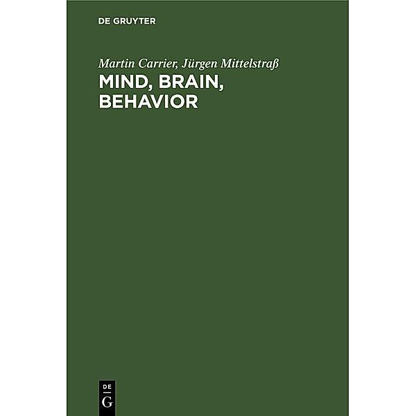 Mind, Brain, Behavior, Martin Carrier, Jürgen Mittelstraß