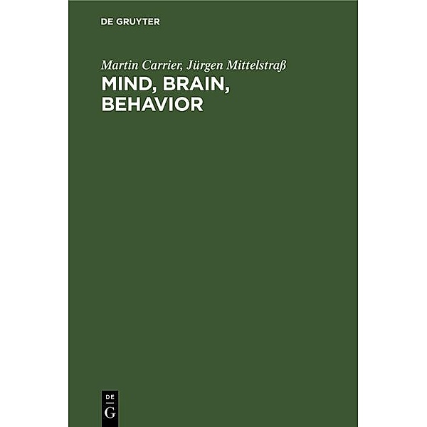 Mind, Brain, Behavior, Martin Carrier, Jürgen Mittelstrass