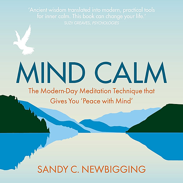 Mind Calm, Sandy C. Newbigging