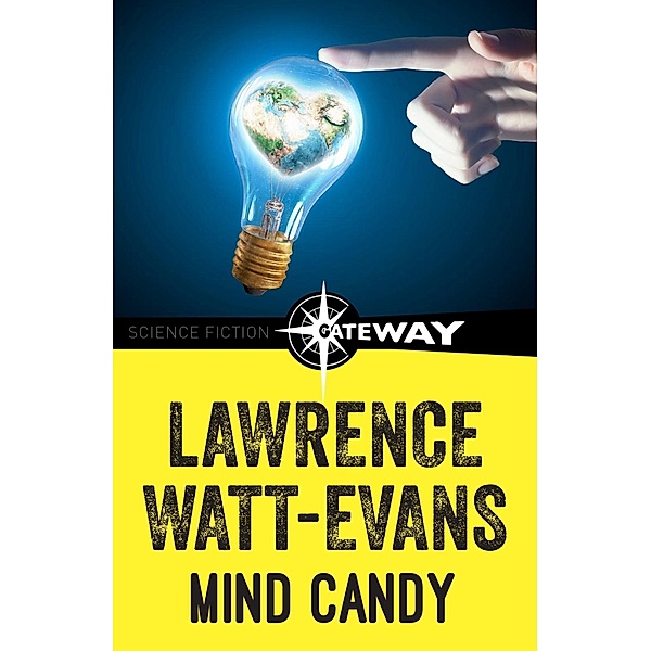 Mind Candy, Lawrence Watt-Evans