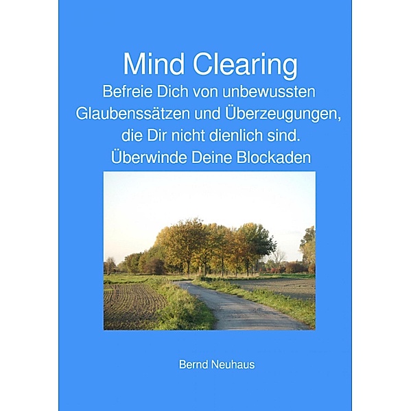 Mind Clearing, Bernd Neuhaus