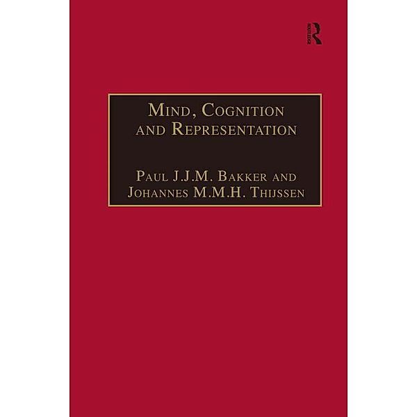 Mind, Cognition and Representation, Paul J. J. M. Bakker