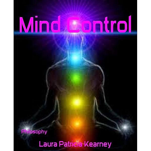Mind Control, Laura Patricia Kearney