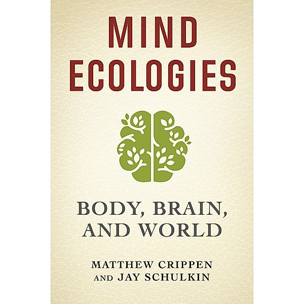 Mind Ecologies, Matthew Crippen, Jay Schulkin