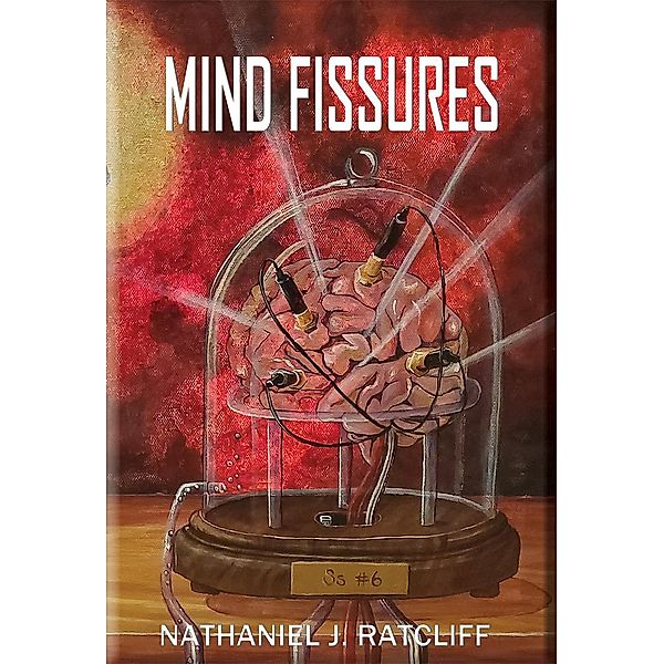 Mind Fissures, Nathaniel Ratcliff