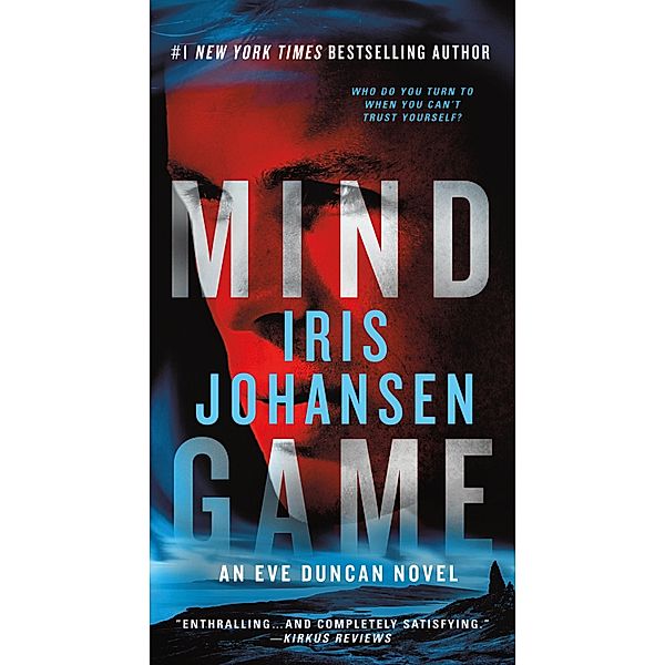 Mind Game / Eve Duncan Bd.22, Iris Johansen