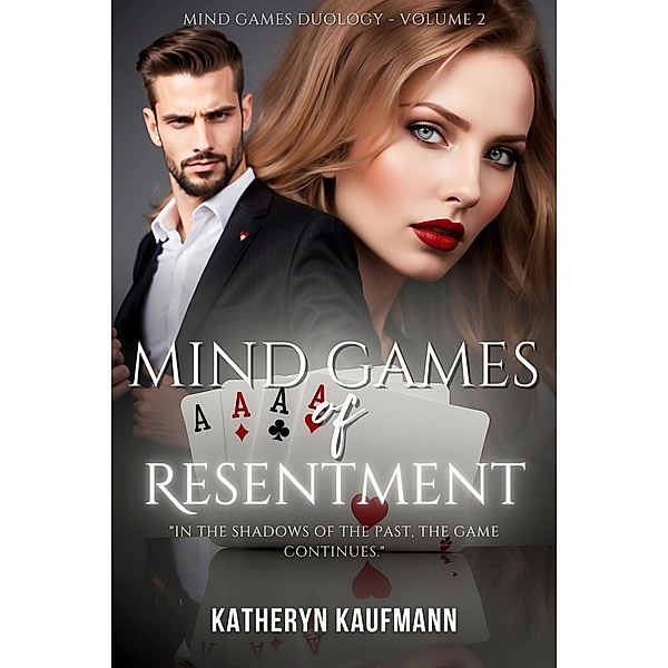Mind Games of Resentment (Mind Games Duology, #2) / Mind Games Duology, Katheryn Kaufmann