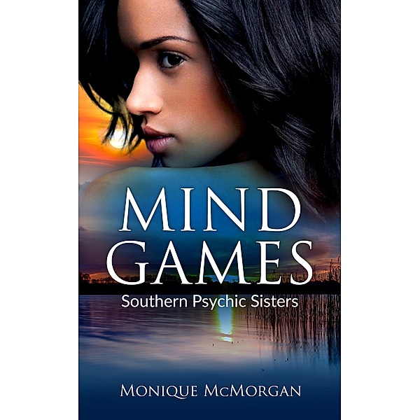 Mind Games (Southern Psychic Sisters) / Southern Psychic Sisters, Monique McMorgan