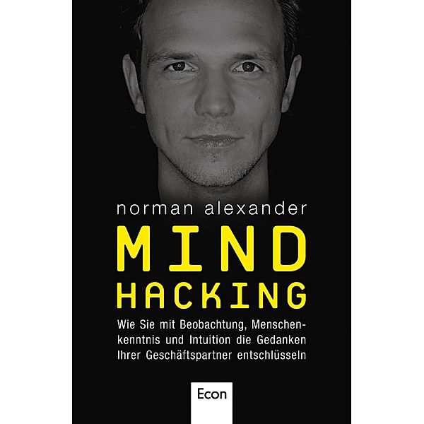 Mind Hacking, Norman Alexander