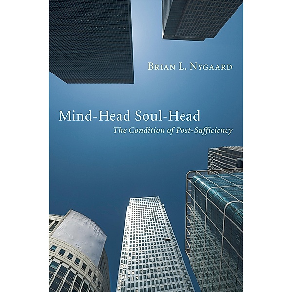Mind-Head Soul-Head, Brian L. Nygaard