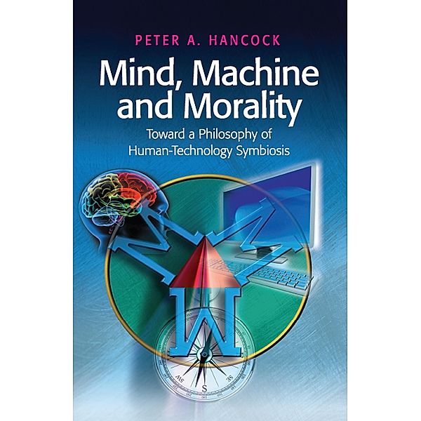 Mind, Machine and Morality, Peter A. Hancock