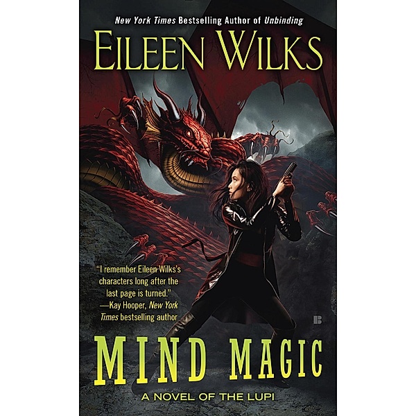 Mind Magic / A Novel of the Lupi Bd.12, Eileen Wilks