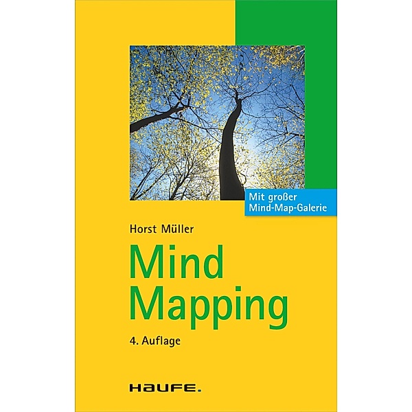 Mind Mapping / Haufe TaschenGuide Bd.122, Horst Müller