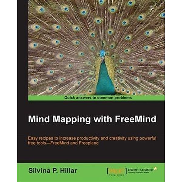 Mind Mapping with FreeMind, Silvina P. Hillar
