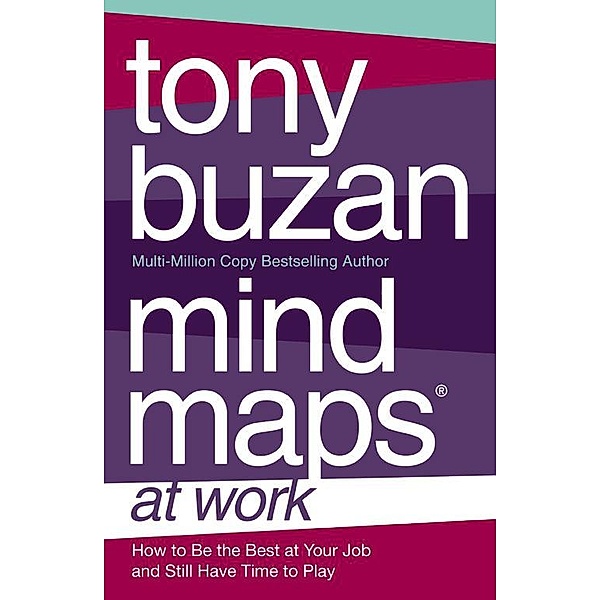 Mind Maps at Work, Tony Buzan
