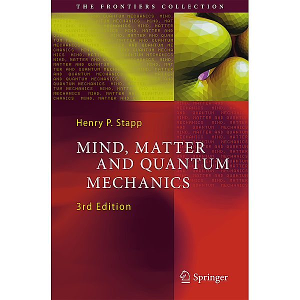 Mind, Matter and Quantum Mechanics, Henry P. Stapp