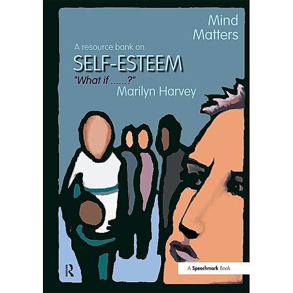 Mind Matters - Self Esteem, Marilyn Harvey