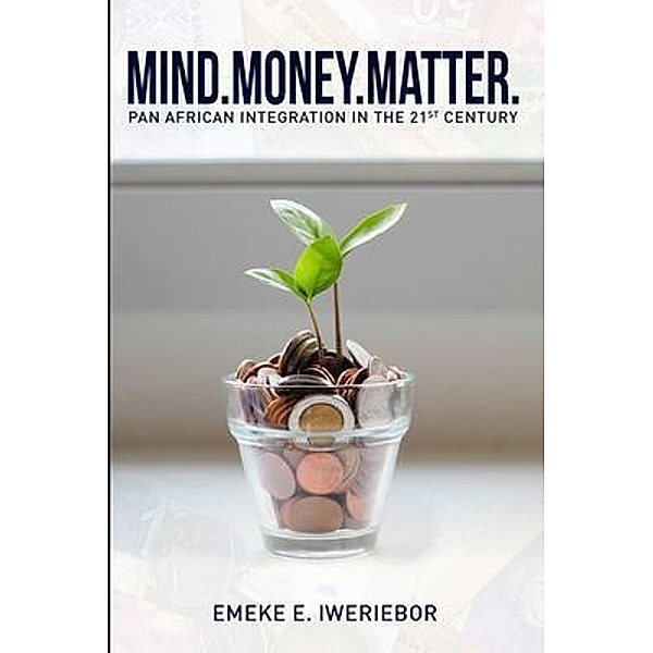 Mind. Money. Matter / PageTurner, Press and Media, Emeke Iweriebor