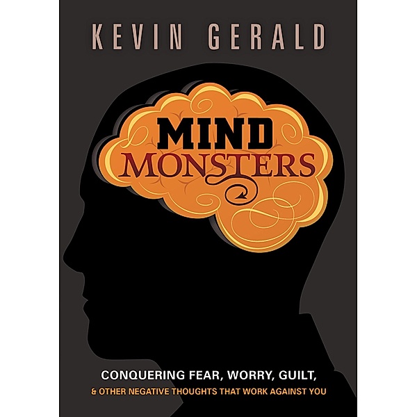 Mind Monsters / Charisma House, Kevin Gerald