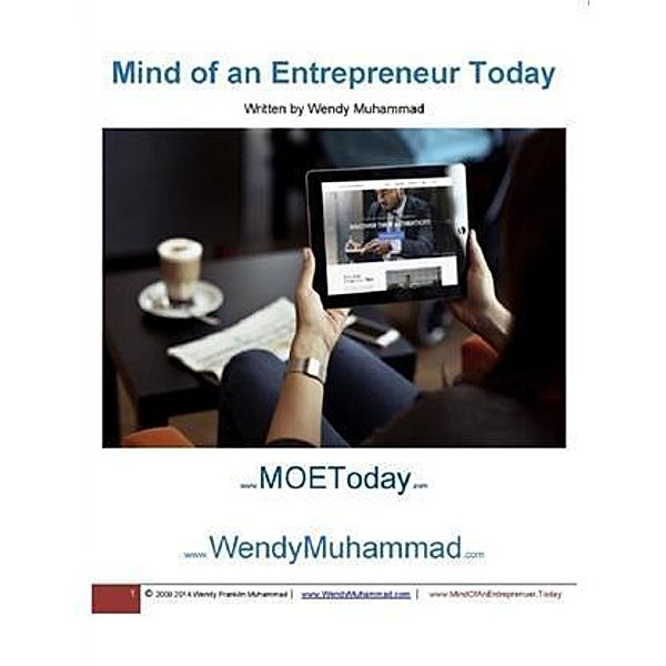 Mind of an Entrepreneur Today Part 1, Wendy Muhammad