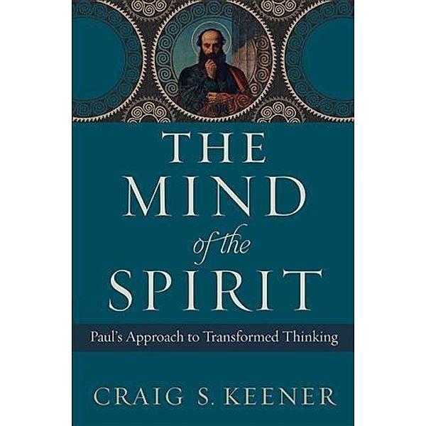 Mind of the Spirit, Craig S. Keener