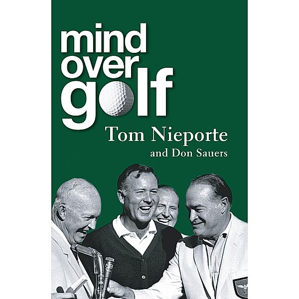 Mind Over Golf, Don Sauers, Tom Nieporte