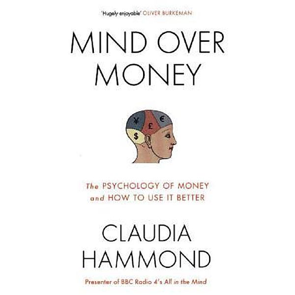 Mind Over Money, Claudia Hammond